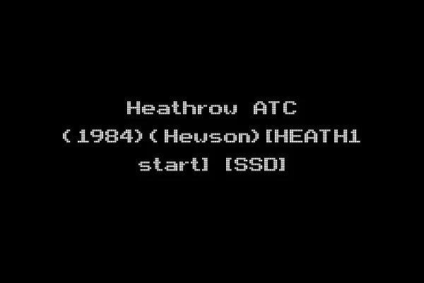 Heathrow ATC (1984)(Hewson)[HEATH1 start] [SSD]