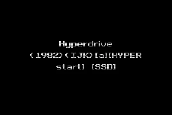 Hyperdrive (1982)(IJK)[a][HYPER start] [SSD]
