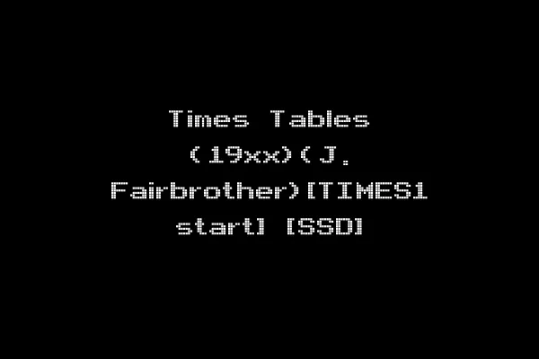 Times Tables (19xx)(J. Fairbrother)[TIMES1 start] [SSD]