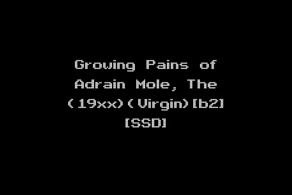 Growing Pains of Adrain Mole, The (19xx)(Virgin)[b2] [SSD]