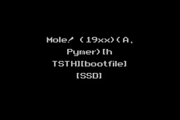 Mole! (19xx)(A. Pymer)[h TSTH][bootfile] [SSD]