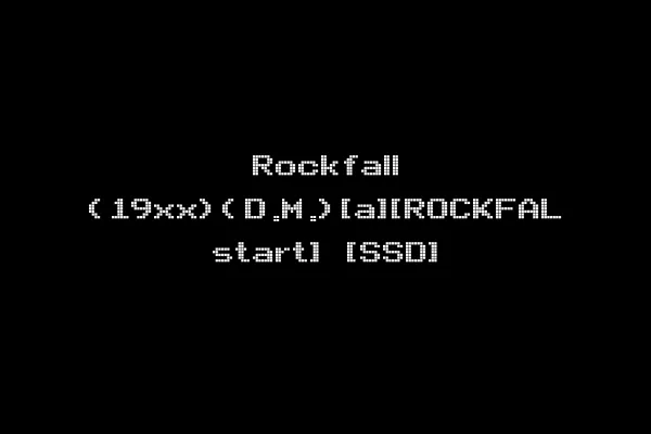 Rockfall (19xx)(D.M.)[a][ROCKFAL start] [SSD]