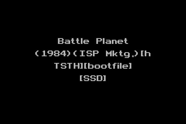Battle Planet (1984)(ISP Mktg.)[h TSTH][bootfile] [SSD]