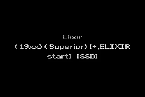 Elixir (19xx)(Superior)[+.ELIXIR start] [SSD]