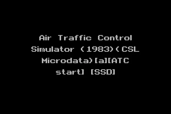 Air Traffic Control Simulator (1983)(CSL Microdata)[a][ATC start] [SSD]