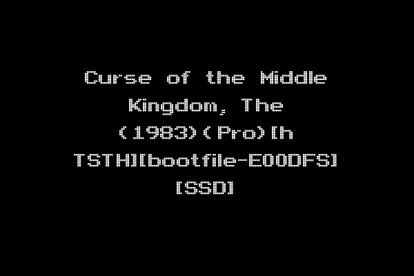 Curse of the Middle Kingdom, The (1983)(Pro)[h TSTH][bootfile-E00DFS] [SSD]