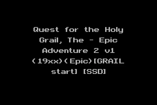 Quest for the Holy Grail, The - Epic Adventure 2 v1 (19xx)(Epic)[GRAIL start] [SSD]