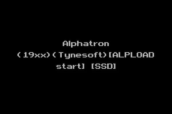 Alphatron (19xx)(Tynesoft)[ALPLOAD start] [SSD]