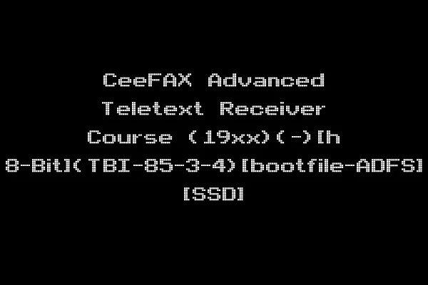 CeeFAX Advanced Teletext Receiver Course (19xx)(-)[h 8-Bit](TBI-85-3-4)[bootfile-ADFS] [SSD]