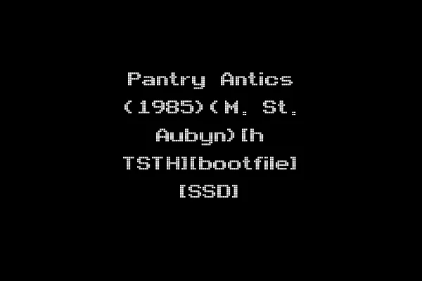 Pantry Antics (1985)(M. St. Aubyn)[h TSTH][bootfile] [SSD]