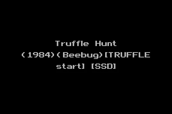 Truffle Hunt (1984)(Beebug)[TRUFFLE start] [SSD]