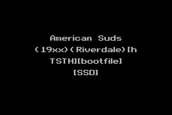 American Suds (19xx)(Riverdale)[h TSTH][bootfile] [SSD]