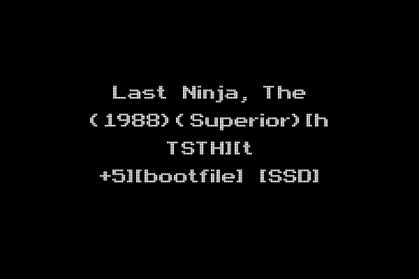 Last Ninja, The (1988)(Superior)[h TSTH][t +5][bootfile] [SSD]