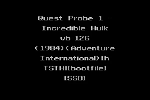 Quest Probe 1 - Incredible Hulk vb-126 (1984)(Adventure International)[h TSTH][bootfile] [SSD]