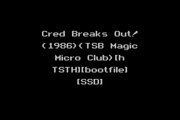 Cred Breaks Out! (1986)(TSB Magic Micro Club)[h TSTH][bootfile] [SSD]