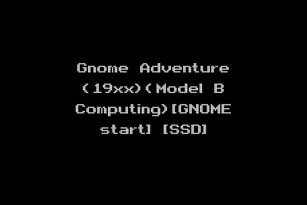 Gnome Adventure (19xx)(Model B Computing)[GNOME start] [SSD]
