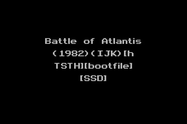 Battle of Atlantis (1982)(IJK)[h TSTH][bootfile] [SSD]