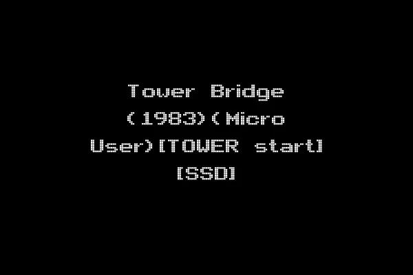 Tower Bridge (1983)(Micro User)[TOWER start] [SSD]