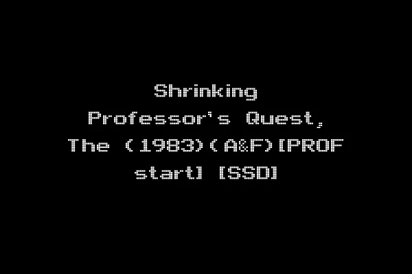 Shrinking Professor's Quest, The (1983)(A&F)[PROF start] [SSD]