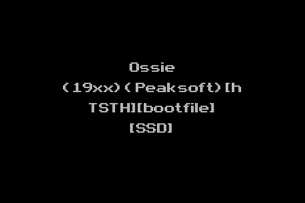 Ossie (19xx)(Peaksoft)[h TSTH][bootfile] [SSD]