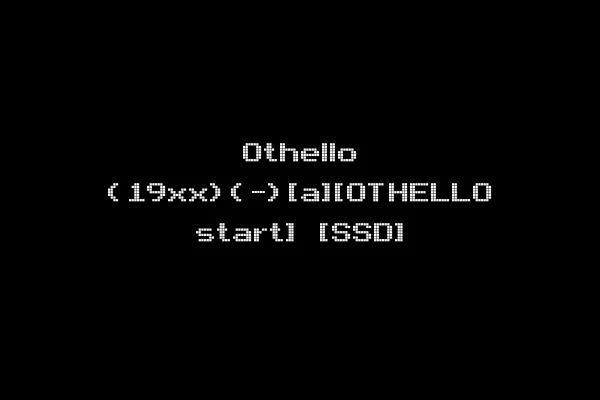 Othello (19xx)(-)[a][OTHELLO start] [SSD]