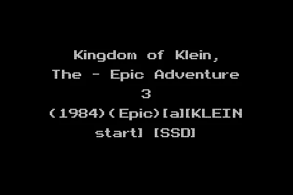 Kingdom of Klein, The - Epic Adventure 3 (1984)(Epic)[a][KLEIN start] [SSD]