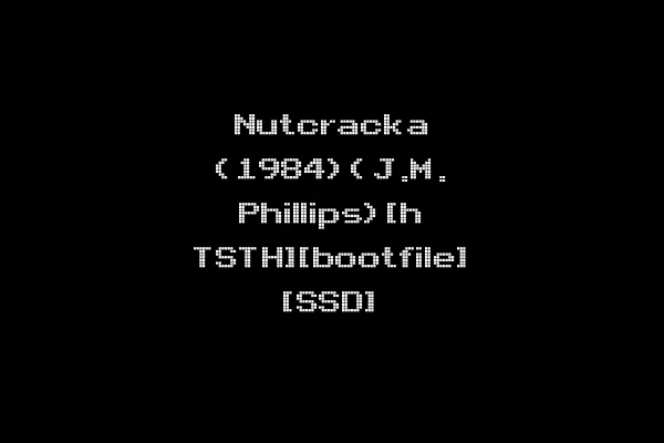 Nutcracka (1984)(J.M. Phillips)[h TSTH][bootfile] [SSD]