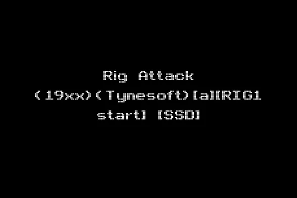Rig Attack (19xx)(Tynesoft)[a][RIG1 start] [SSD]