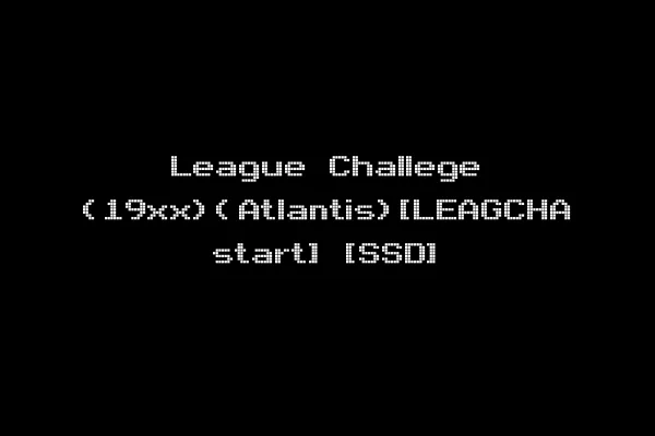 League Challege (19xx)(Atlantis)[LEAGCHA start] [SSD]