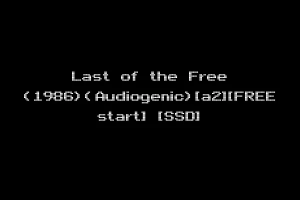 Last of the Free (1986)(Audiogenic)[a2][FREE start] [SSD]