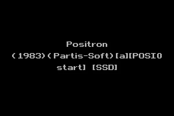 Positron (1983)(Partis-Soft)[a][POSI0 start] [SSD]