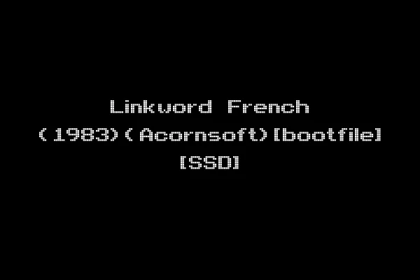 Linkword French (1983)(Acornsoft)[bootfile] [SSD]