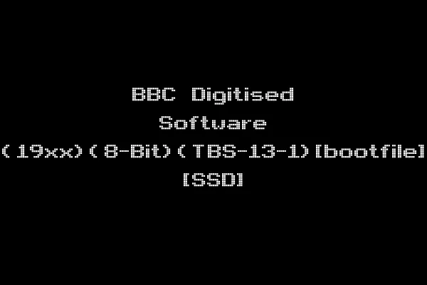 BBC Digitised Software (19xx)(8-Bit)(TBS-13-1)[bootfile] [SSD]