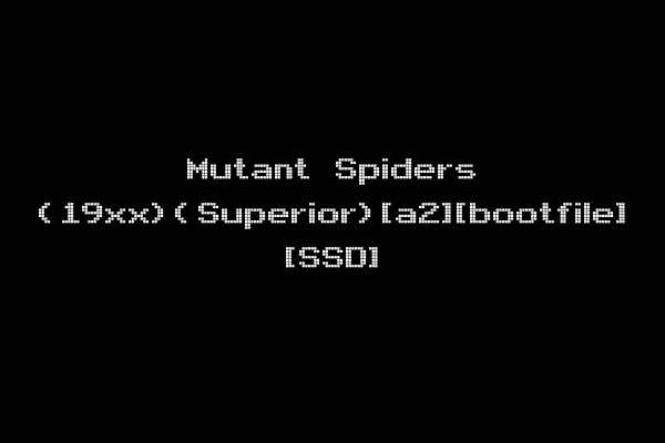 Mutant Spiders (19xx)(Superior)[a2][bootfile] [SSD]