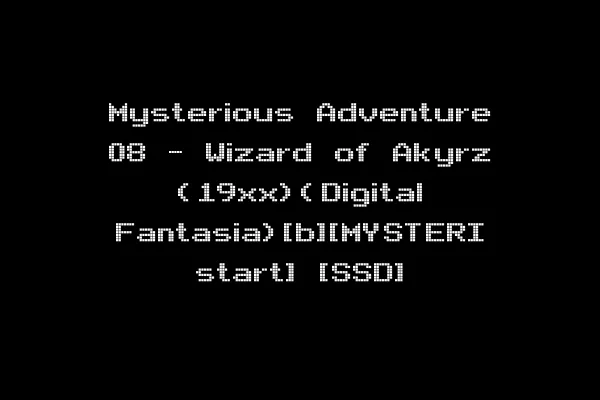 Mysterious Adventure 08 - Wizard of Akyrz (19xx)(Digital Fantasia)[b][MYSTERI start] [SSD]