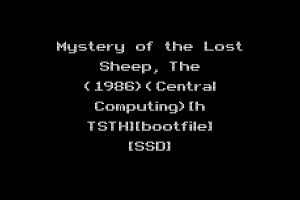 Mystery of the Lost Sheep, The (1986)(Central Computing)[h TSTH][bootfile] [SSD]