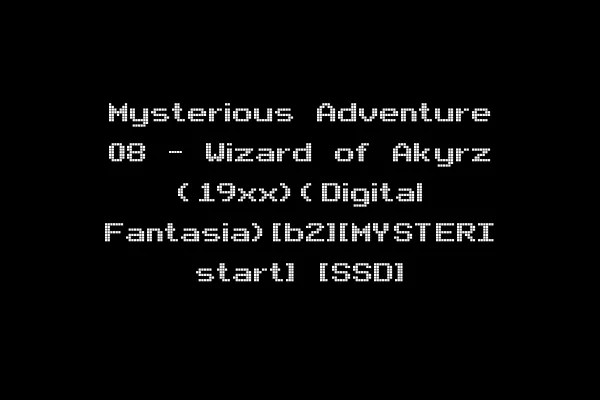 Mysterious Adventure 08 - Wizard of Akyrz (19xx)(Digital Fantasia)[b2][MYSTERI start] [SSD]