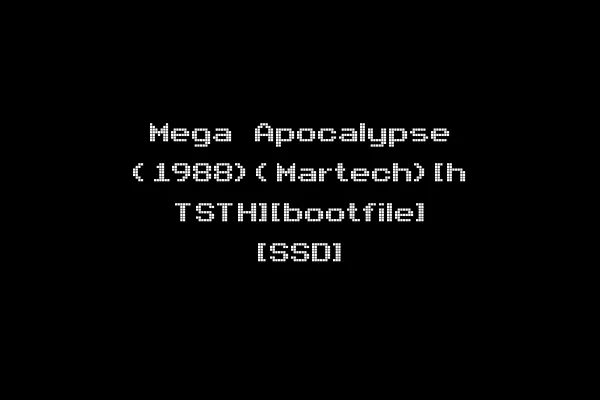 Mega Apocalypse (1988)(Martech)[h TSTH][bootfile] [SSD]