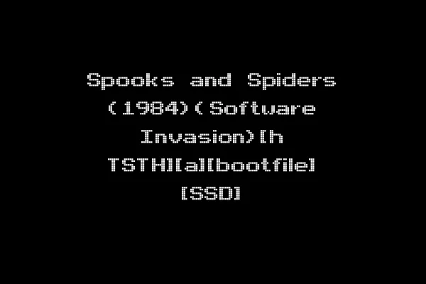 Spooks and Spiders (1984)(Software Invasion)[h TSTH][a][bootfile] [SSD]