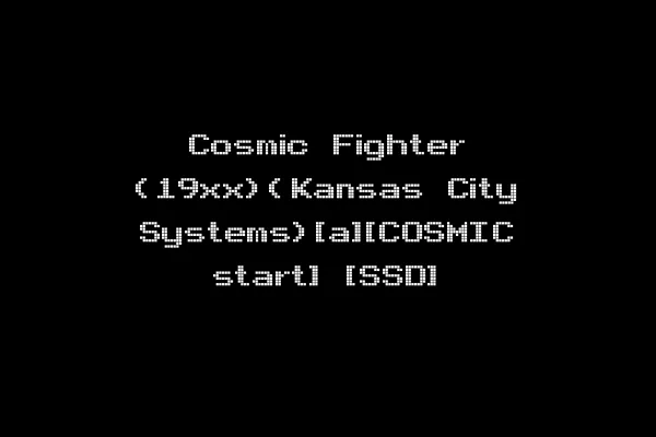 Cosmic Fighter (19xx)(Kansas City Systems)[a][COSMIC start] [SSD]