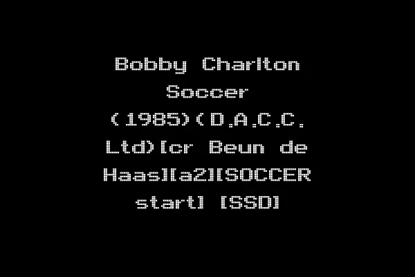 Bobby Charlton Soccer (1985)(D.A.C.C. Ltd)[cr Beun de Haas][a2][SOCCER start] [SSD]