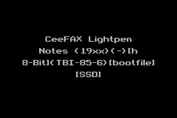CeeFAX Lightpen Notes (19xx)(-)[h 8-Bit](TBI-85-6)[bootfile] [SSD]