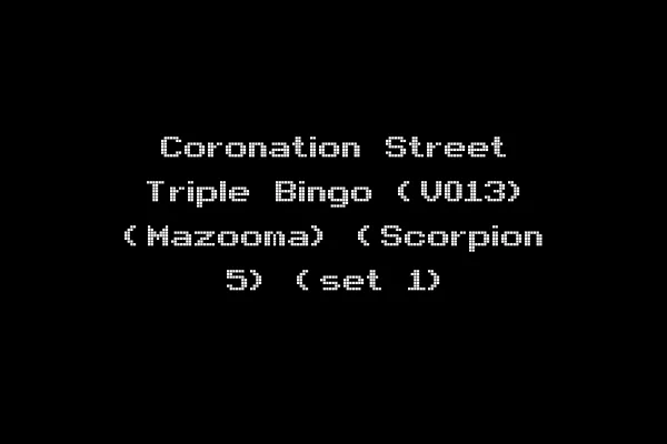 Coronation Street Triple Bingo (V013) (Mazooma) (Scorpion 5) (set 1)