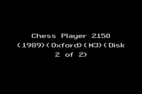 Chess Player 2150 (1989)(Oxford)(M3)(Disk 2 of 2)