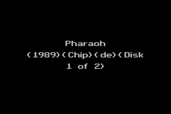 Pharaoh (1989)(Chip)(de)(Disk 1 of 2)