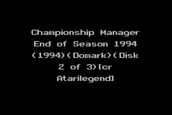 Championship Manager End of Season 1994 (1994)(Domark)(Disk 2 of 3)[cr Atarilegend]