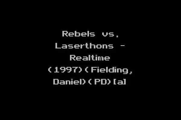 Rebels vs. Laserthons - Realtime (1997)(Fielding, Daniel)(PD)[a]