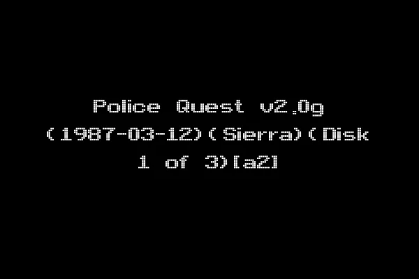 Police Quest v2.0g (1987-03-12)(Sierra)(Disk 1 of 3)[a2]