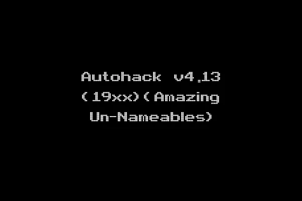 Autohack v4.13 (19xx)(Amazing Un-Nameables)