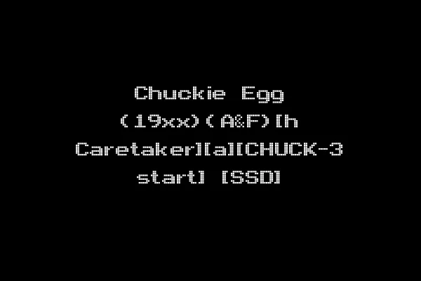 Chuckie Egg (19xx)(A&F)[h Caretaker][a][CHUCK-3 start] [SSD]